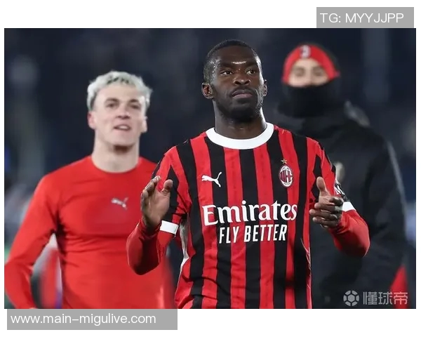 米兰与托莫里续约谈判顺利球员渴望继续留队
