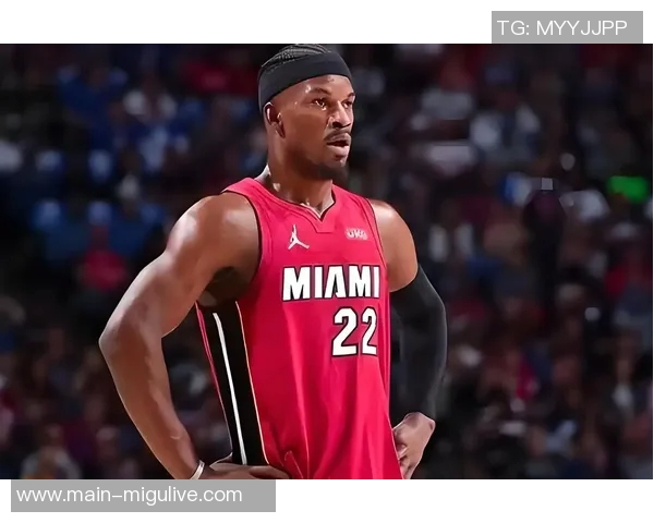 揭露不为人知的内幕可能引发冲突巴特勒与热火的纷争背后真相 揭露不为人知的内幕可能引发冲突巴特勒与热火的纷争背后真相