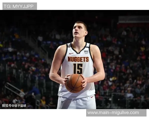 约基奇半场表现惊艳13投8中轻松斩获24分5篮板4助攻3抢断三分球命中率高达75